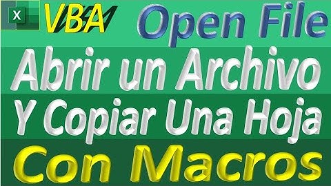 abrir archivo y copiar hoja en excel. Macros de excel.