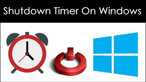 How To Set Shutdown Timer On Windows 7, 8, 10