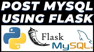 POST data in Mysql database using Flask and Postman tutorial | REST API