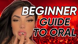 Beginner guide to oral!