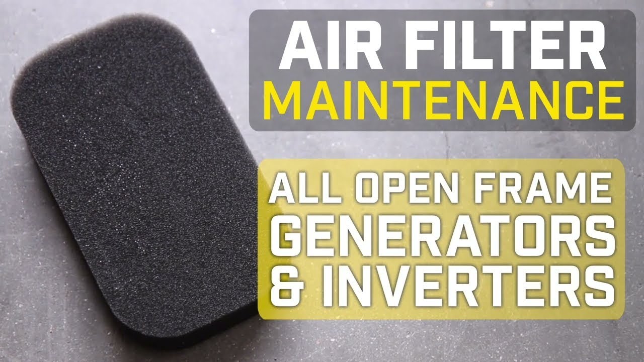 Air Filter Maintenance Open Frame Generators and Inverters