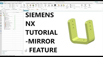 Siemens NX Tutorial - Mirror Feature