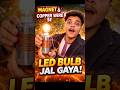 magnet se led bulb jal gaya😱💡#diy #ytshorts #experiment