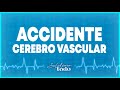 Accidente cerebro vascular  salud para todo en teleamiga