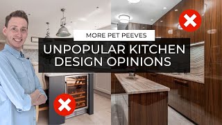 Unpopular Kitchen Design Opinions | More Of My Pet Peeves by Kitchinsider 10,942 views 1 year ago 6 minutes, 31 seconds
