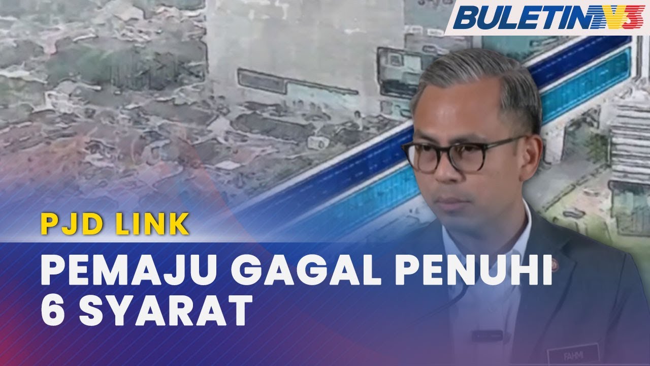 PJD LINK | Pemaju Gagal Penuhi Syarat, Kerajaan Batal Projek Lebuh Raya