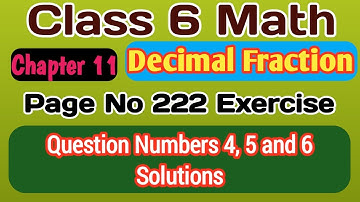 Class 6 Math Ch 11 Page No 222 Exercise Q Nos 4, 5 & 6 Solutions। ষষ্ঠ শ্ৰেণীৰ গণিত। পাঠ নং 11।