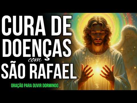 ORAÇÃO AO ARCANJO RAFAEL PEDINDO PELA CURA DE DOENÇAS