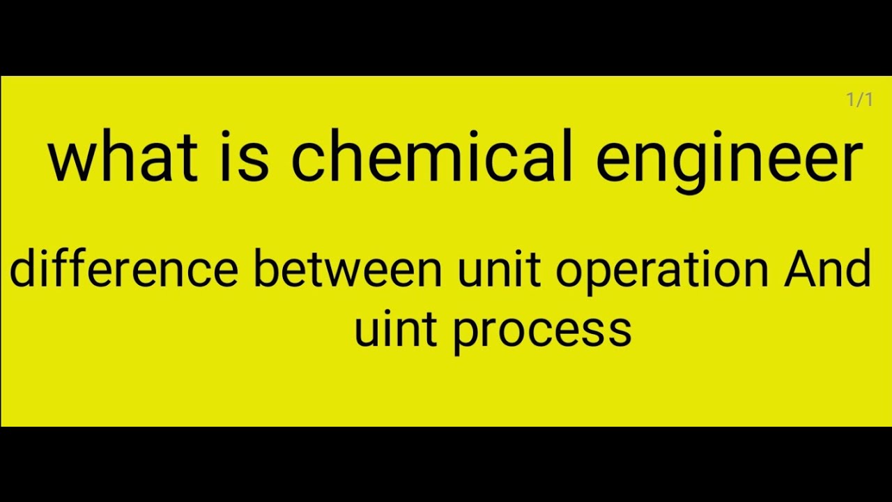 What is chemical engineer//difference between unit operation and unit ...