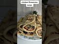 Chicken Shawarma so delicious🌭🌭🌭🌭🌭