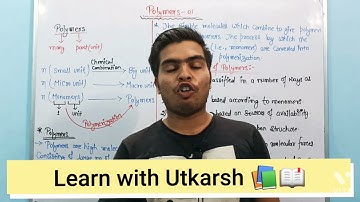 (lec-01) || polymers (introduction of polymers 📚📖 || by learn with Utkarsh