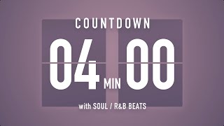 4 Minutes Countdown Timer Flip clock🎵 / +SOUL R&B Beats 🎧 + Bells 🔔