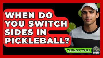 When Do You Switch Sides In Pickleball? - The Racket Xpert