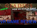 Gladius VR Oculus Quest Game Review!