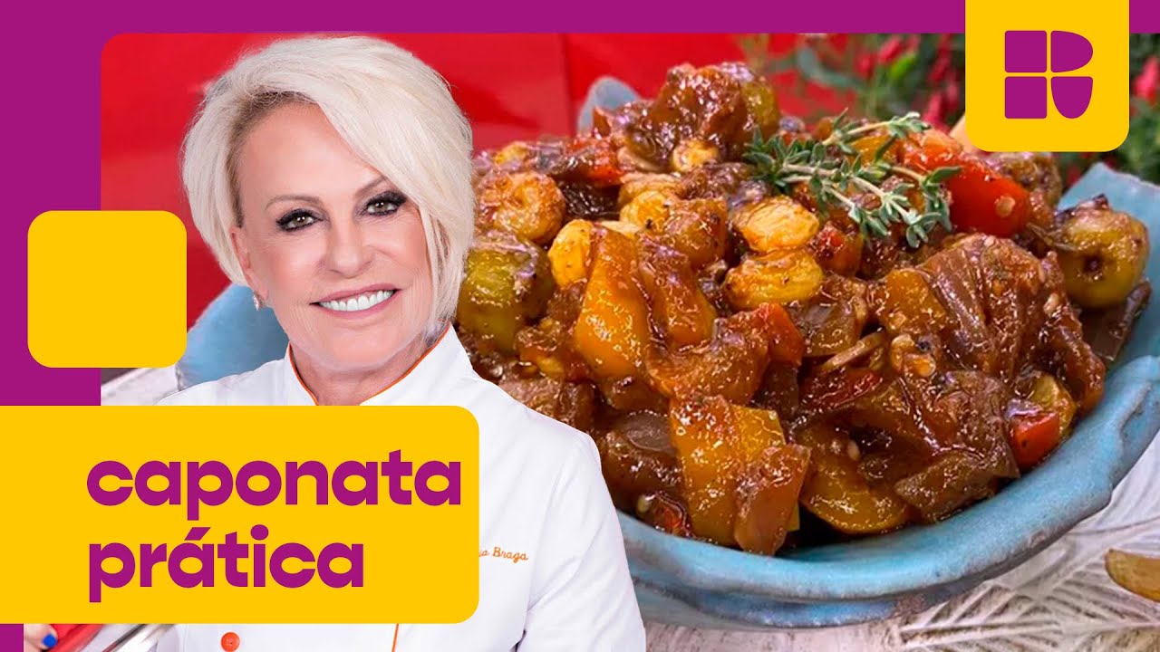 Caponata prática | Ana Maria Braga | Mais Você