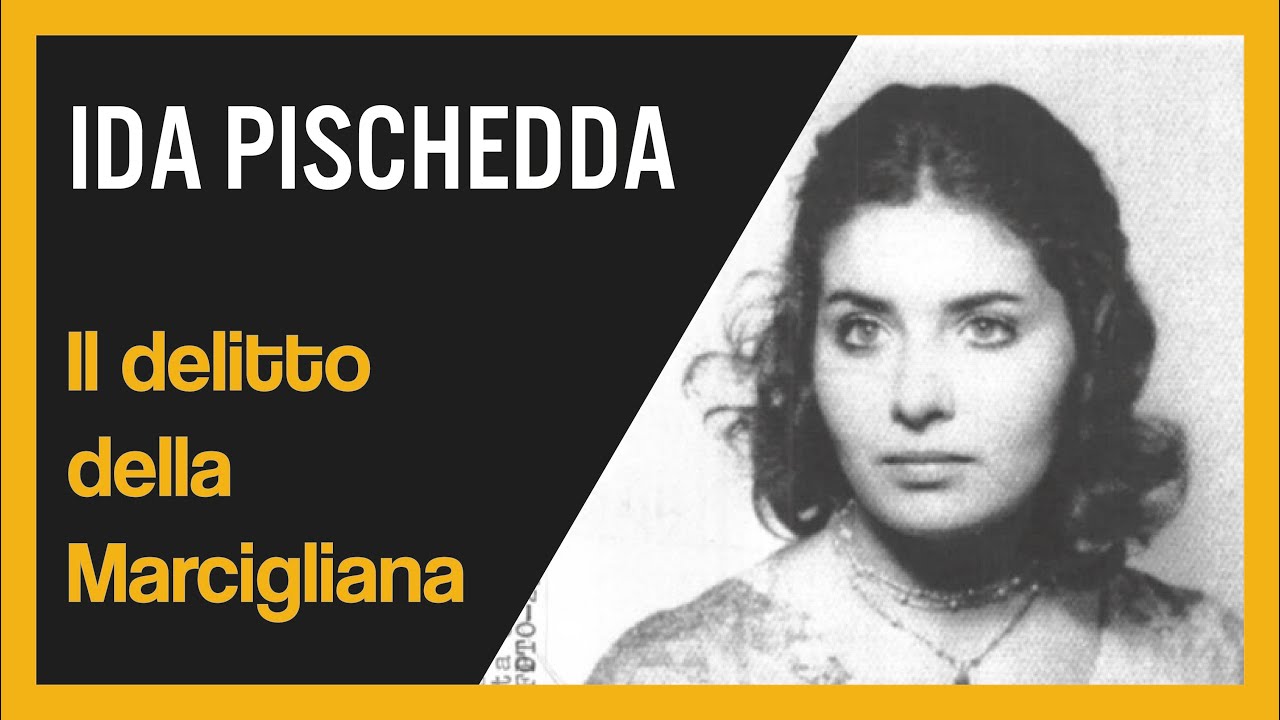 Ida Pischedda. Il delitto della Marcigliana.