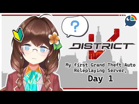 (GTAV: District V) idk how to RP in gta servers i'll try my damnest though【NIJISANJI | Hana Macchia】