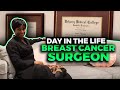 Day in the Life of a Breast Cancer Surgeon