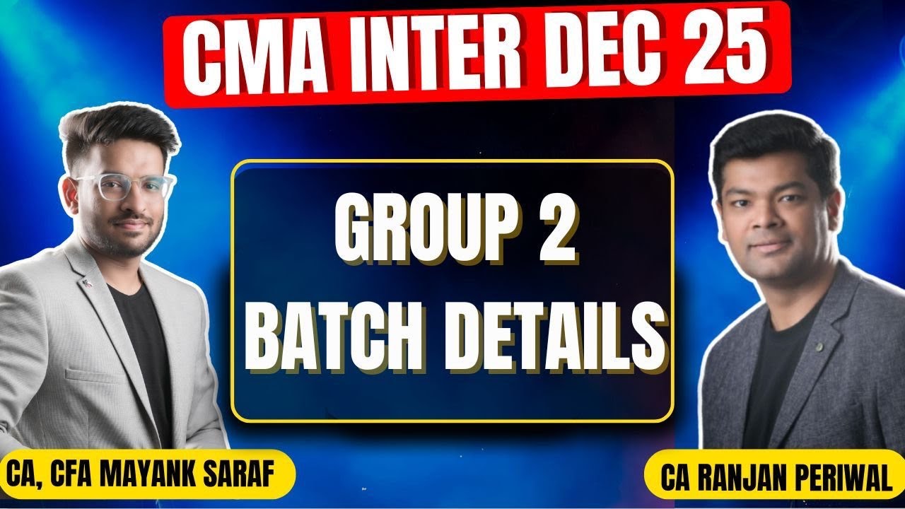 CMA Inter Dec 25 - Group 2 Batch Details #cmainter - YouTube