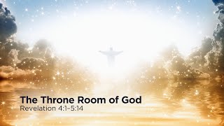 "The Throne Room of God" | Pastor Steve Gaines