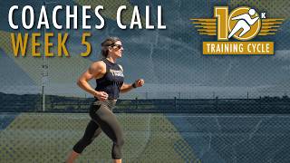 Week 5 Coaches Call | 10k training cycle
