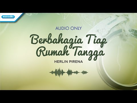 berbahagia-tiap-rumah-tangga---herlin-pirena-(audio)