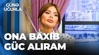 Günə Uğurla - Aysun İsmayılovanın Kövrəldən Açıqlaması - Qızıma Baxıb Ağlayıram