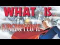 What is kingdom come