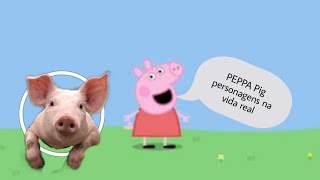 Peppa Pig Personagem na vida Real Life | Vídeo Educativo Kiss | PEPPA PIG Family Vida Real