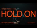 Merczz Hold On Ft Stan D1ne Official Video mp3