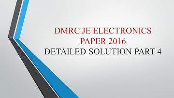 DMRC JE ELECTRONICS Paper Solution 2016 PART 4