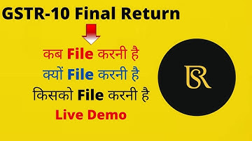GSTR 10 FINAL RETURN  WITH LIVE DEMO