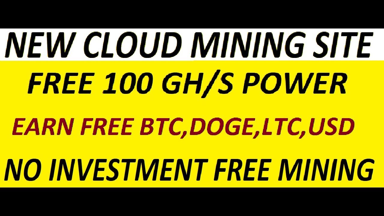 New Mining Site 2018 March | Bonus 100 Gh/s | Earn Free BTC,LTC,DOGE,USD
