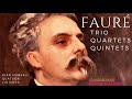 Faur  chamber music  trio quartet quintet  p centurys rec  jean hubeau quatuor via nova