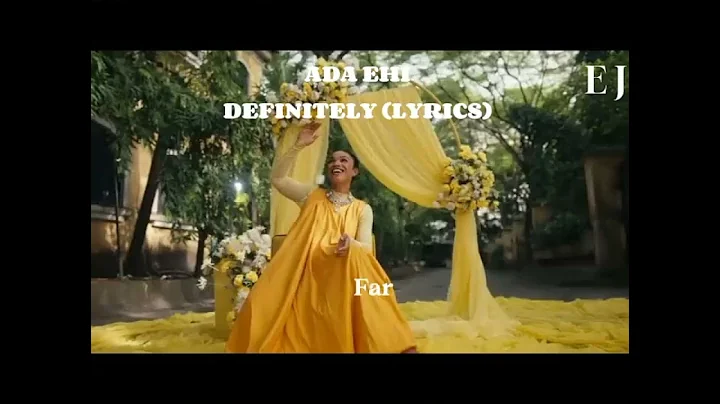 ADA EHI - DEFINITELY (LYRICS)