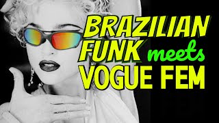 Brazilian Funk x Vogue Fem | Madonna Dance Edit