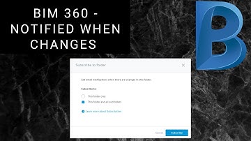 BIM 360 | Notifications when Changes to Folders | Cloud Collaboration