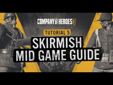 : Guide - Skirmish Mid Game Guide || Part 5/6