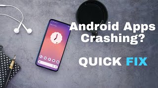 How To Fix Android App Crashes