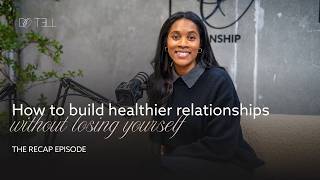 How to Build Healthier Relationships Without Losing Yourself