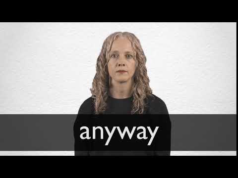 How to pronounce ANYWAY in British English