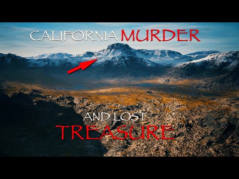 Mystery of Lost Treasure | California Murder and Lost Gold