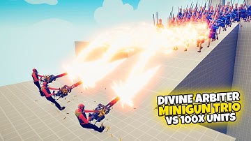 DIVINE ARBITER MINIGUN TRIO vs 100x UNITS | TABS Gameplay
