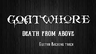 Goatwhore _ Death from above (Guitar Backing Track)