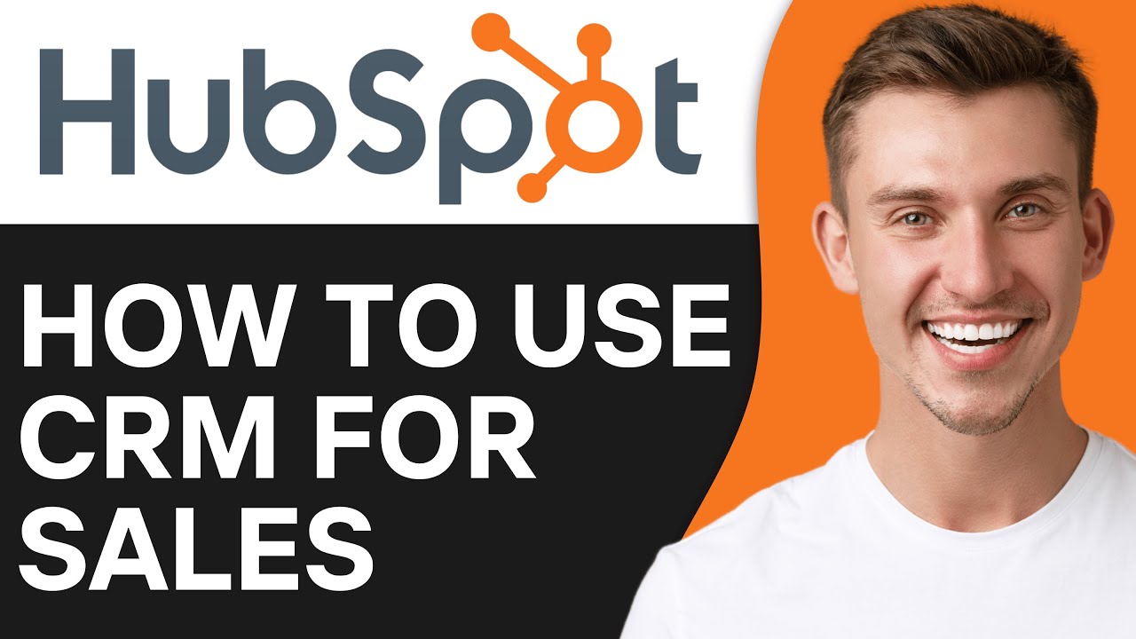 How To Use Hubspot CRM for Sales | (Best Method) - YouTube