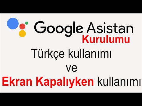 Video: Google Asistan komutunu nasıl kullanırım?