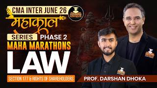 CMA Inter |Section 177&amp;Rights of Shareholders| Law | June 26 | Mahakaal Series | Prof. Darshan Dhoka