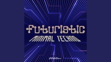 Futuristic Minimal Techno