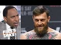 ‘Conor McGregor is really getting on my damn nerves’ – Stephen A. | First Take