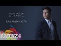 Piolo Pascual - Kailangan Kita (Audio) 🎵